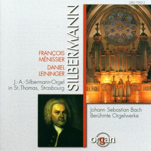 Berühmte Orgelwerke (Die Silbermann-Orgel in St. Thomas Strasbourg) Classical