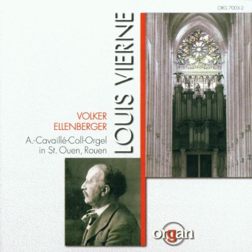 Hommage a Louis Vierne (Die große Aristide-Cavaille-Coll-Orgel der Abteikirche St. Ouen in Rouen) Classical