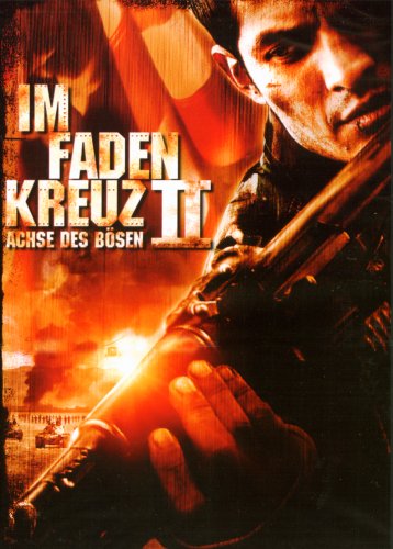 Im Fadenkreuz II - Achse des Bösen Films