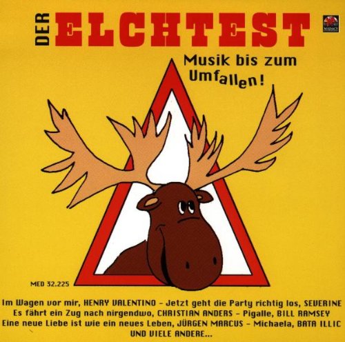 Elchtest.Musik Bis Zum Umfal. German Schlager & Volksmusik