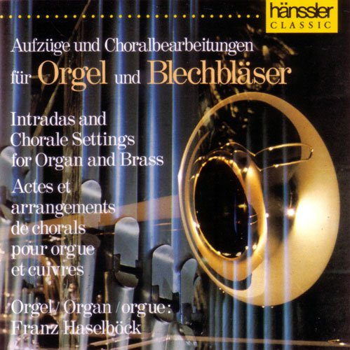 Aufzüge und Choralbearbeitungen für Orgel und Blechbläer Classical