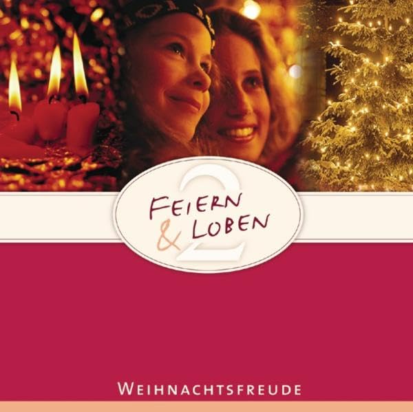 Feiern und Loben 2: Weihnachtsfreude (hänssler music - Feiern und loben (2), Band 2) Music