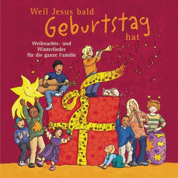 Weil Jesus bald Geburtstag hat: Weihnachts- und Winterlieder für die ganze Familie Music