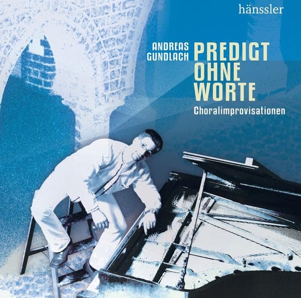 Predigt ohne Worte: Choralimprovisationen (hänssler music) Music for Children