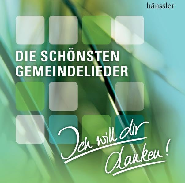 Ich will dir danken: Die schönsten Gemeindelieder Music