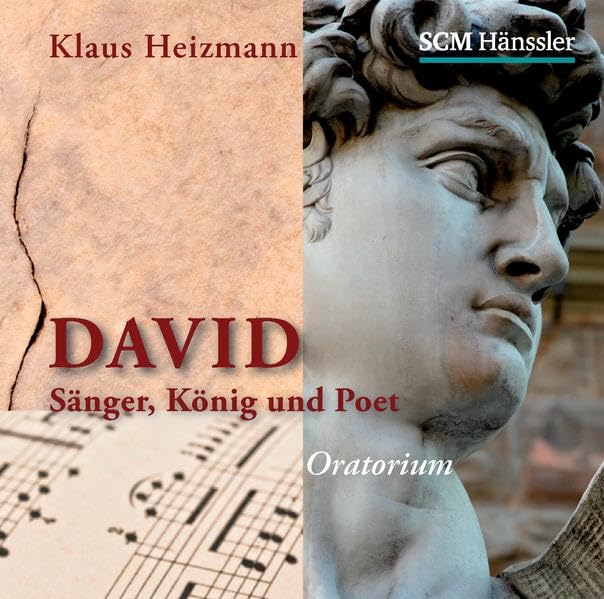 David: König, Sänger und Poet. Oratorium: Sänger, König und Poet Classical