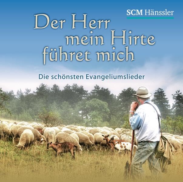 Der Herr mein Hirte führet mich: Die schönsten Evangeliumslieder Music