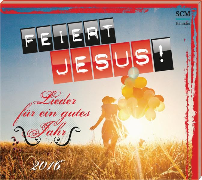 Feiert Jesus! - Lieder für ein gutes Jahr 2016 cd