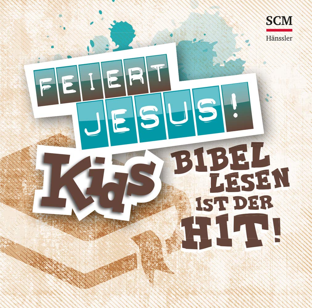 Feiert Jesus! Kids - Bibellesen ist der Hit Music for Children