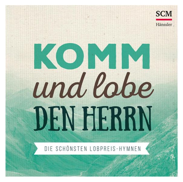 Komm und lobe den Herrn Music