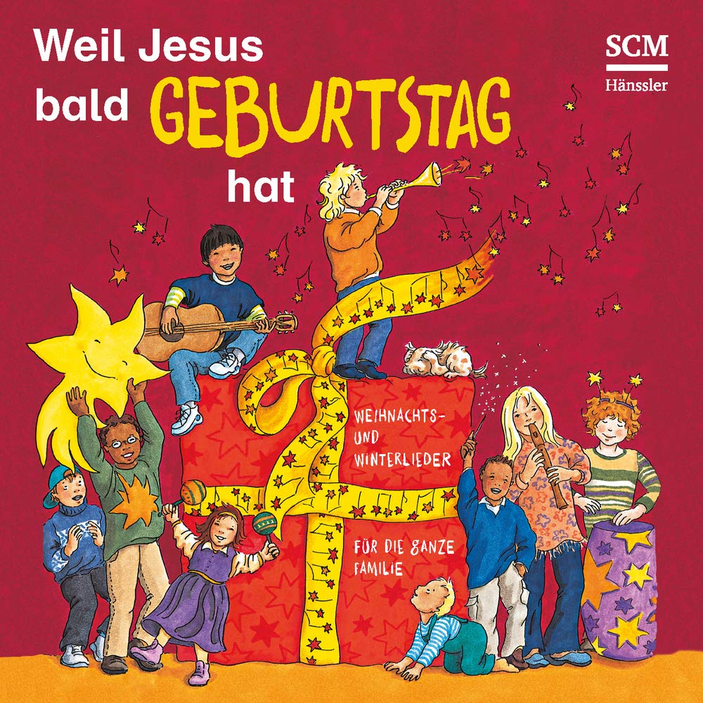 Weil Jesus bald Geburtstag hat: Weihnachts- und Winterlieder für die ganze Familie Music for Children