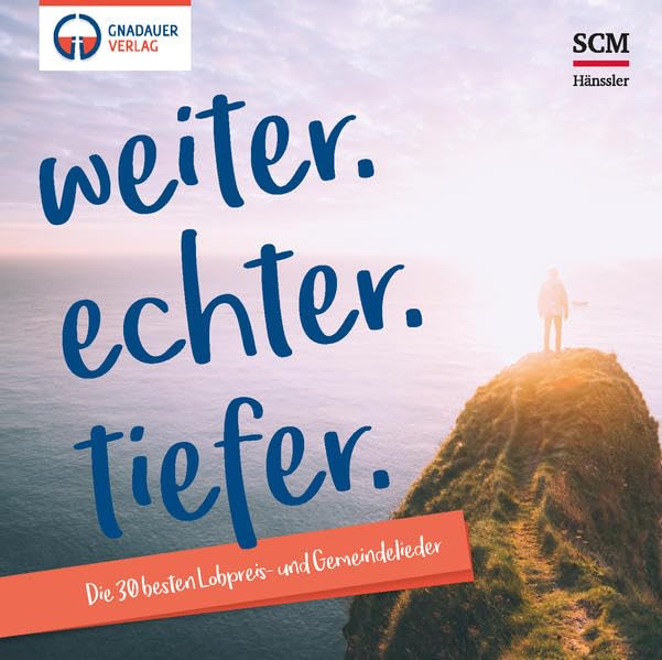 weiter.echter.tiefer: Die 30 besten Lobpreis- und Gemeindelieder Music for Children