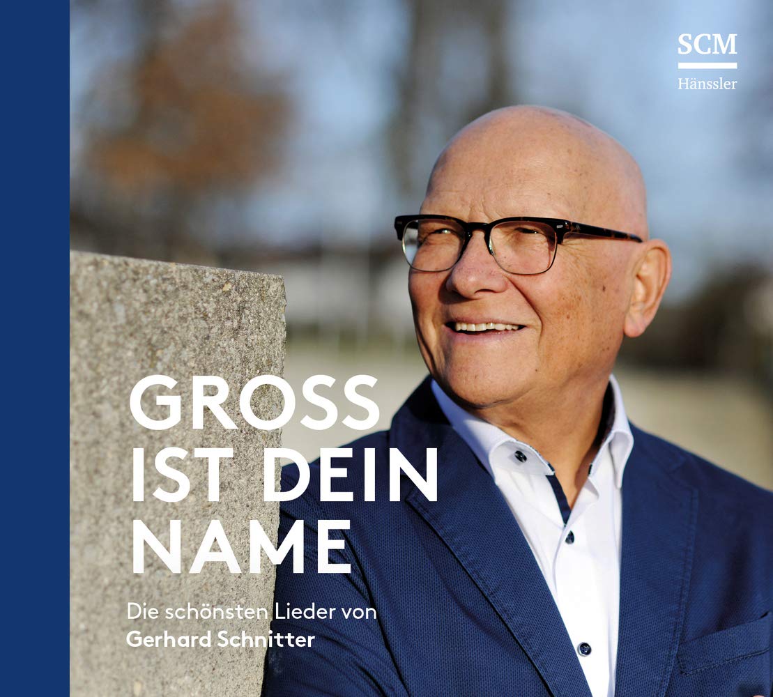 Groß ist dein Name: Die schönsten Lieder von Gerhard Schnitter Music for Children