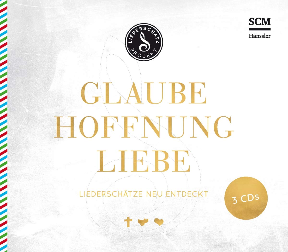 Glaube,Hoffnung,Liebe-das Liederschatz-Projekt cd