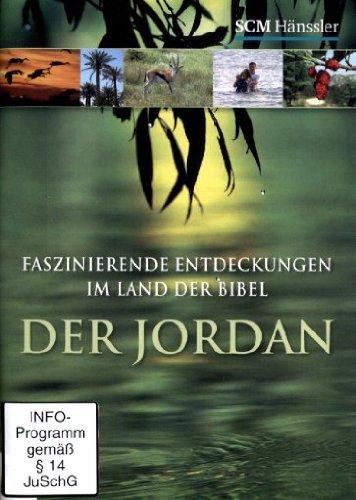 Der Jordan - Faszinierende Entdeckungen im Land der Bibel Films