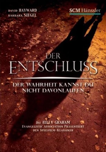 Der Entschluss. Der Wahrheit kannst du nicht davonlaufen Films