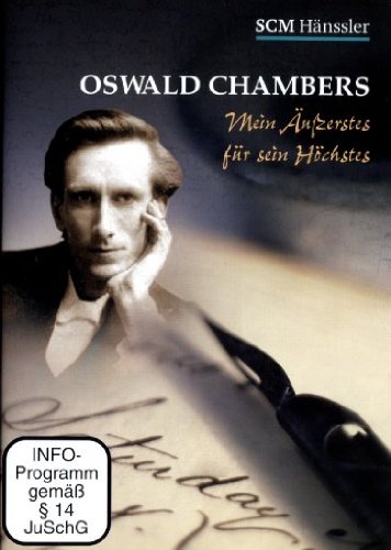 Oswald Chambers - Mein Äußerstes für sein Höchstes Films