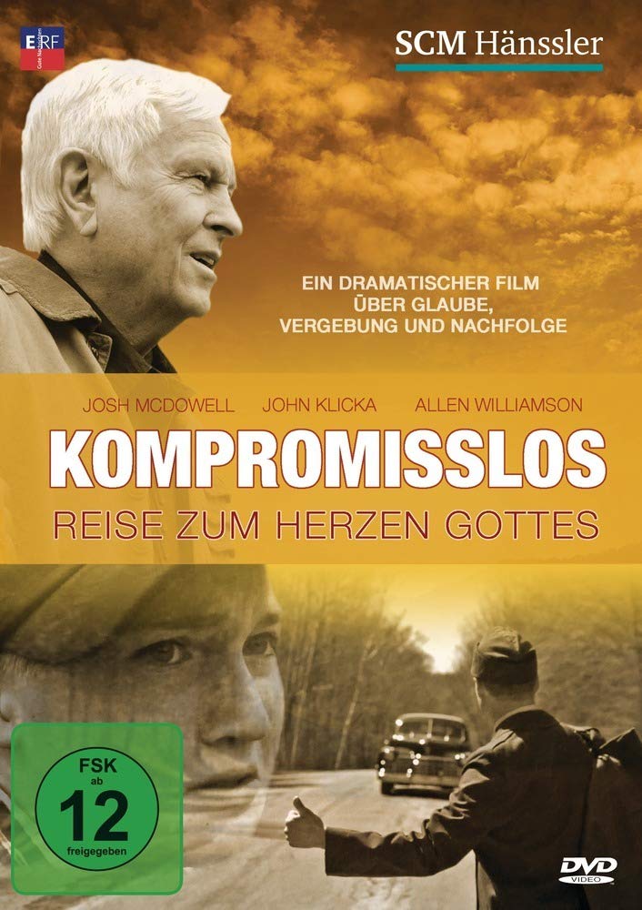 Kompromisslos: Reise zum Herzen Gottes Films