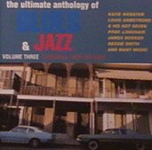 Ultimate Anthology of Blues & Jazz, Vol.3: Louisiana/New Orleans Music