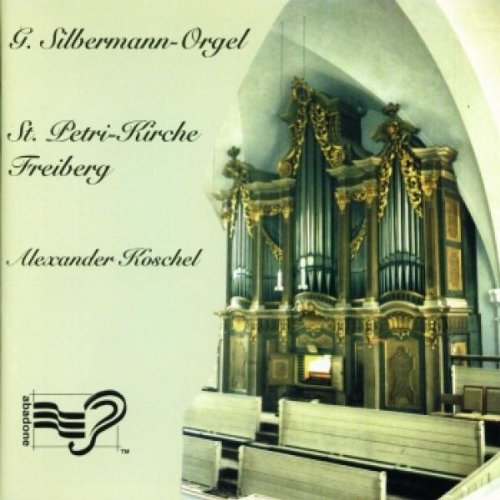 Die Silbermannorgel zu Freiber Classical