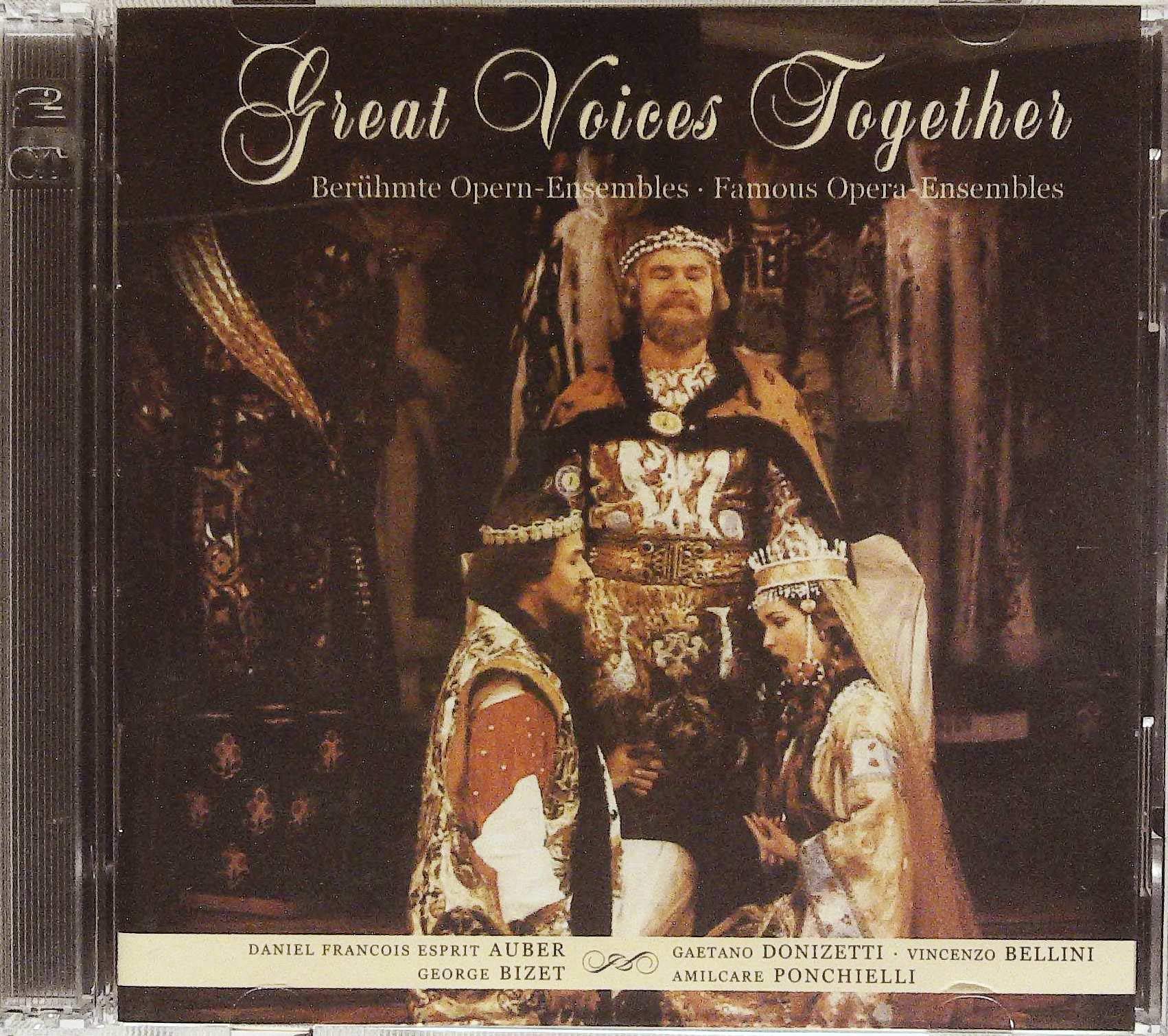Great Voices Together - berühmte Opern-Ensembles - Famous Opera-Ensembles Music