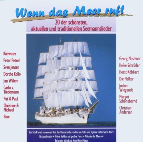 Wenn das Meer ruft - 20 der schönsten Seemannslieder Rock