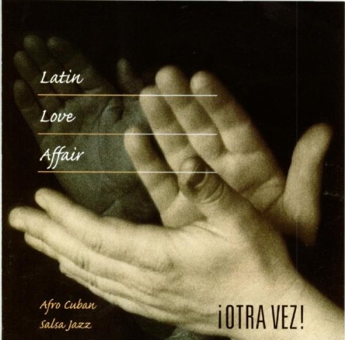 Latin Love Affair-Otra Vez! Other music genres
