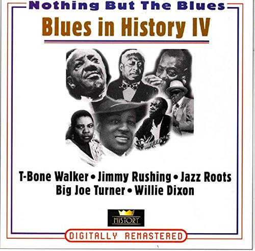 Product Image: Nothing But The Blues: Blues in History IV