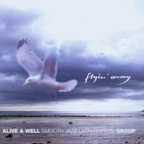 Product Image: Alive & Well Group-Flyin Away