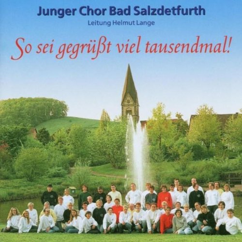 So Sei Gegrüßt Viel Tausendmal ! Classical