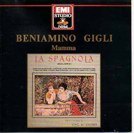 Beniamino Gigli - Mamma/La Spagnola Music