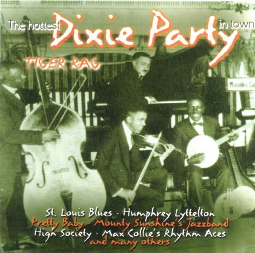Product Image: The Hottest Dixie Party In Town Vol. 1
