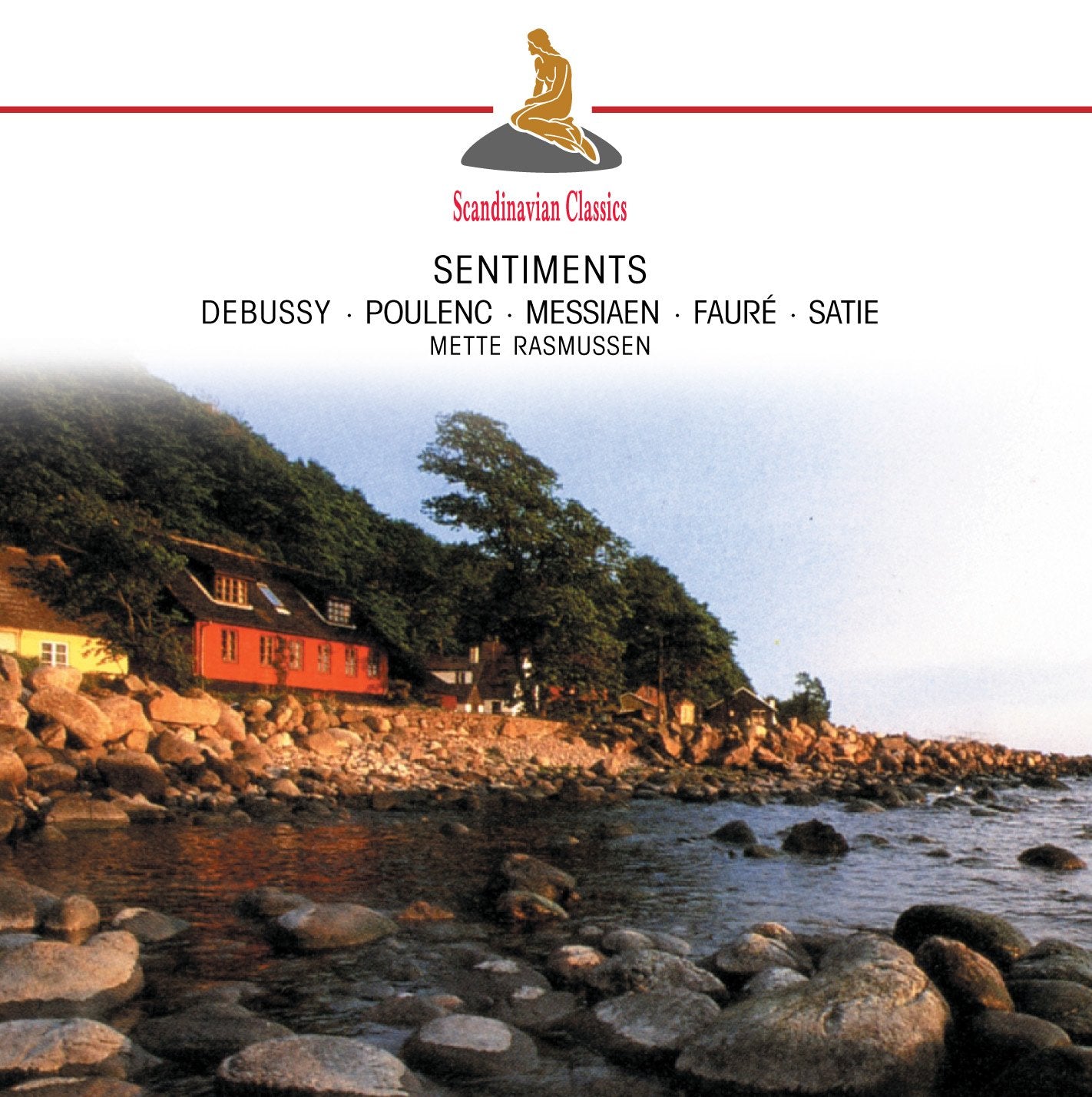 Sentiments-Debussy, Poulenc, Messiaen, Fauré, Satie Classical