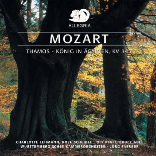 Wolfgang Amadeus Mozart: Thamos, König von Agypten (KV 345) Classical