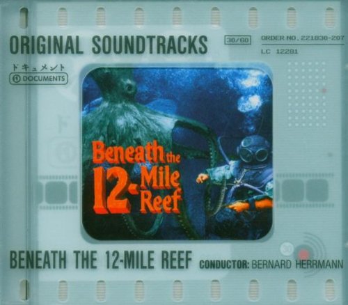 Bernard Herrmann: Beneath the 12-Mile Reef - Original Film Soundtrack Soundtracks & Musicals