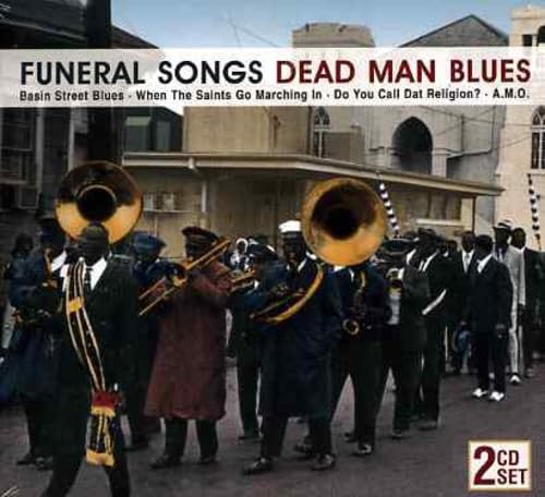 Funeral Songs Dead Man BL Blues
