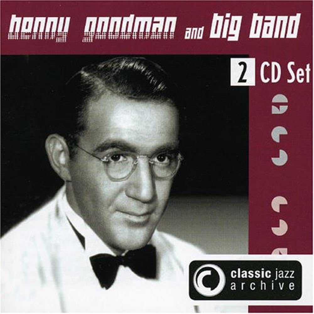 Benny Goodman-Classic Jazz Archive Jazz