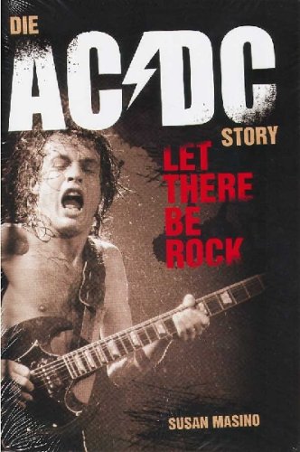 Die AC/DC Story-Let there be rock (deutsch) Arts & Music
