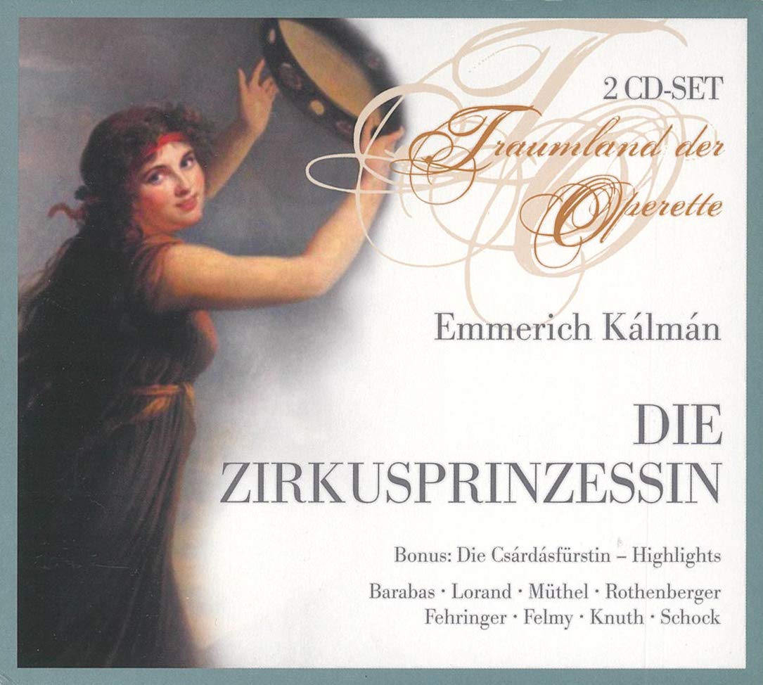 Die Zirkusprinzessin (Kalman) Classical