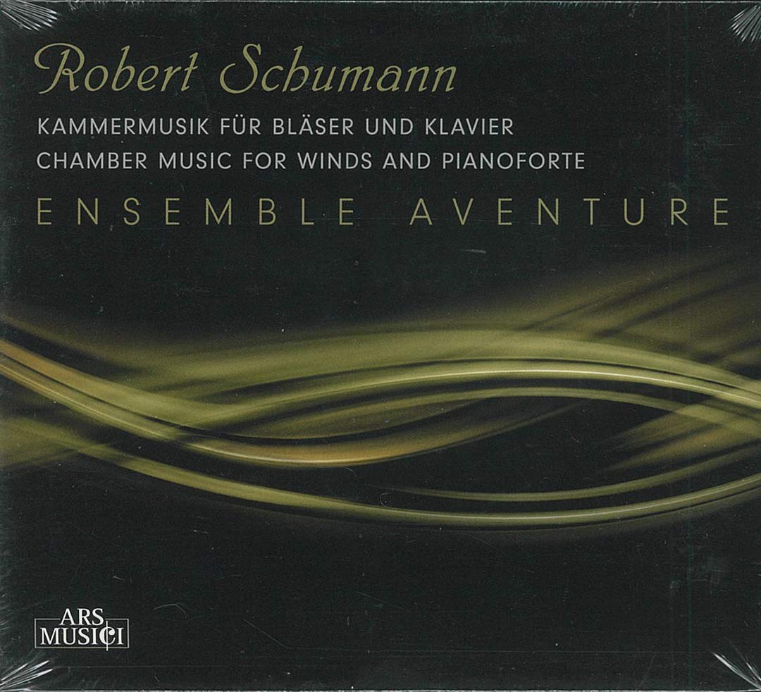 Robert Schumann: Kammermusik für Bläser und Klavier Classical