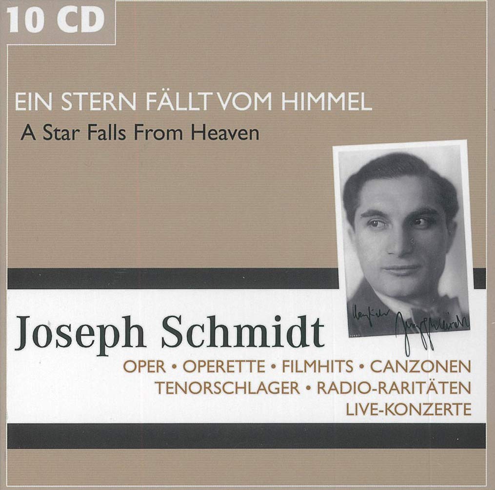 Joseph Schmidt - Ein Stern fällt vom Himmel: Oper, Operette, Filmhits, Canzonen, Tenorschlager, Radio Raritäten, Live Konzerte Classical