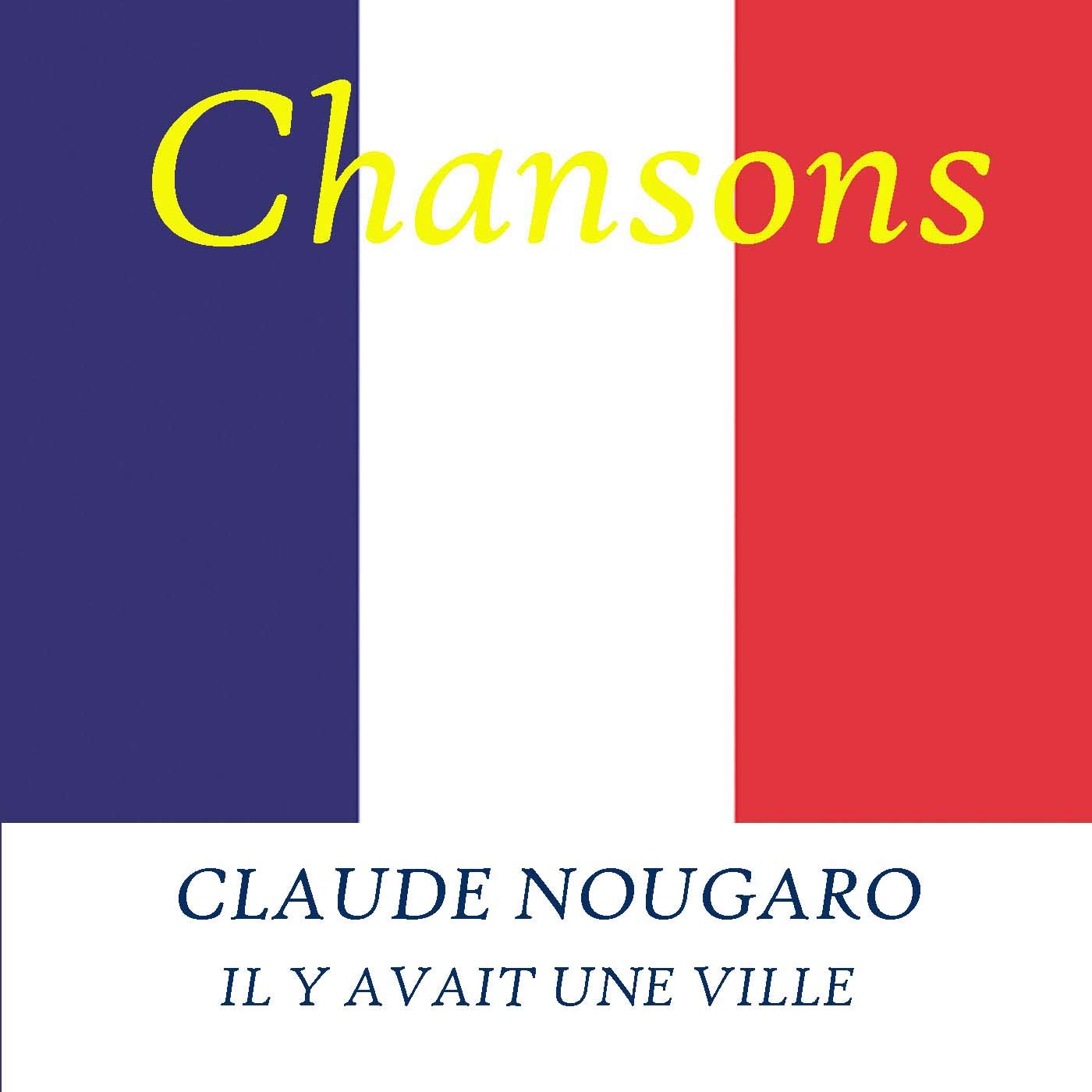 Nougaro - Y avait une ville Pop