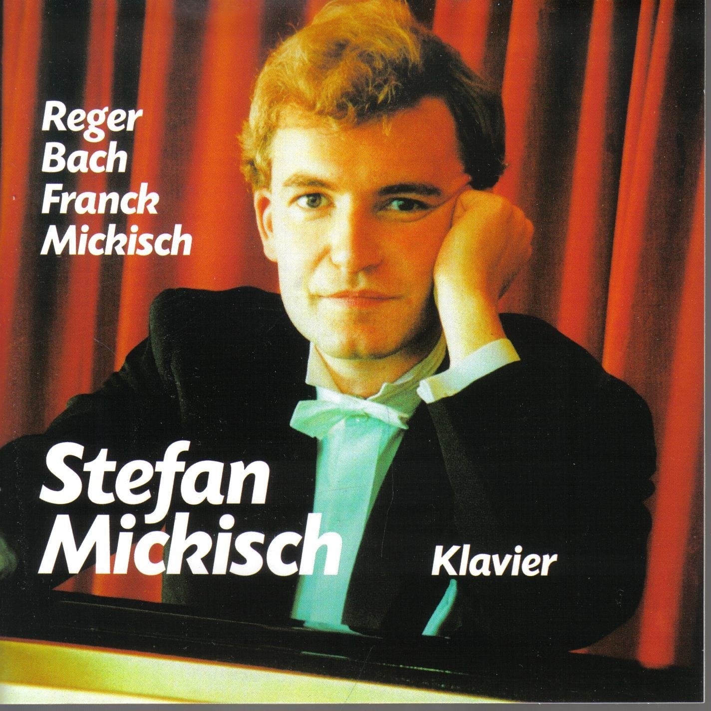 MAX REGER op.81 / Bach / Franck/ Mikisch (Stefan Mikisch, Piano) 1991 Music