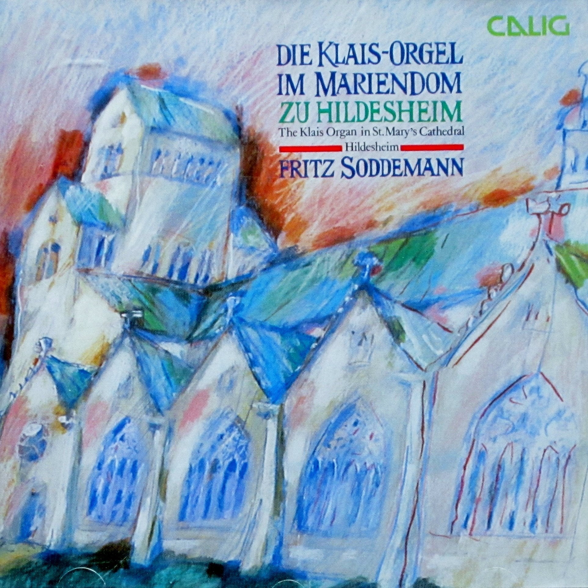 DIE KLAIS-ORGEL IM MARIENDOM ZU HILDESHEIM (THe Klais Organ in St. Mary's Cathedral, Hildesheim) CD/ Aufnahme von 1991: Fritz Soddemann Music