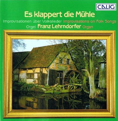 Es klappert die Mühle (Improvisationen über Volkslieder) Classical