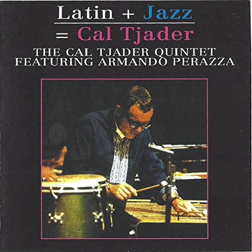 Latin and Jazz Is Cal Tjader Music