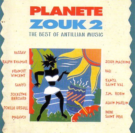 Planete Zouk (the Best of Antillian Music) Vol. 2 Music
