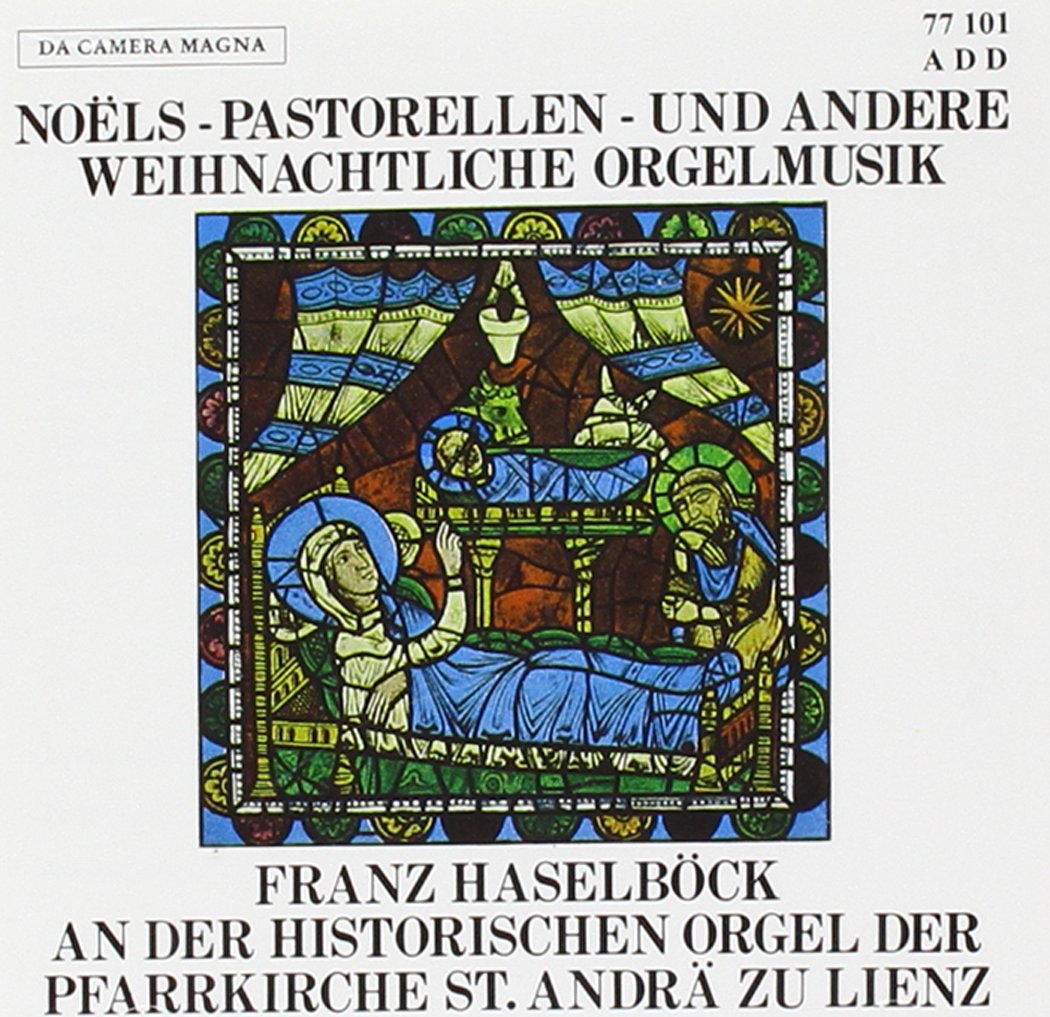 Noels - Pastorellen - und andere weihnachtliche Orgelmusik Classical