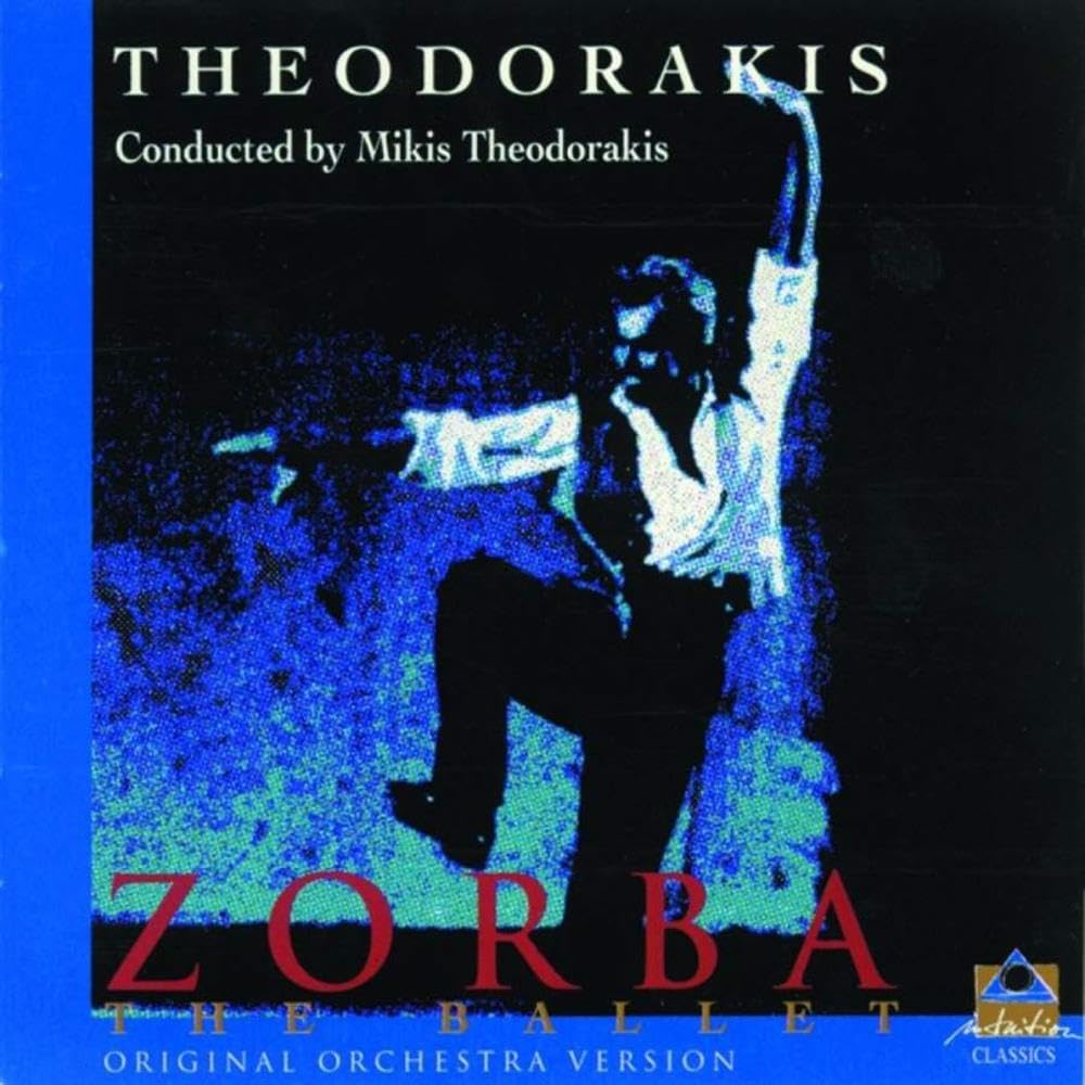 Zorba-The Ballet (Original Orchestra Version) Classical