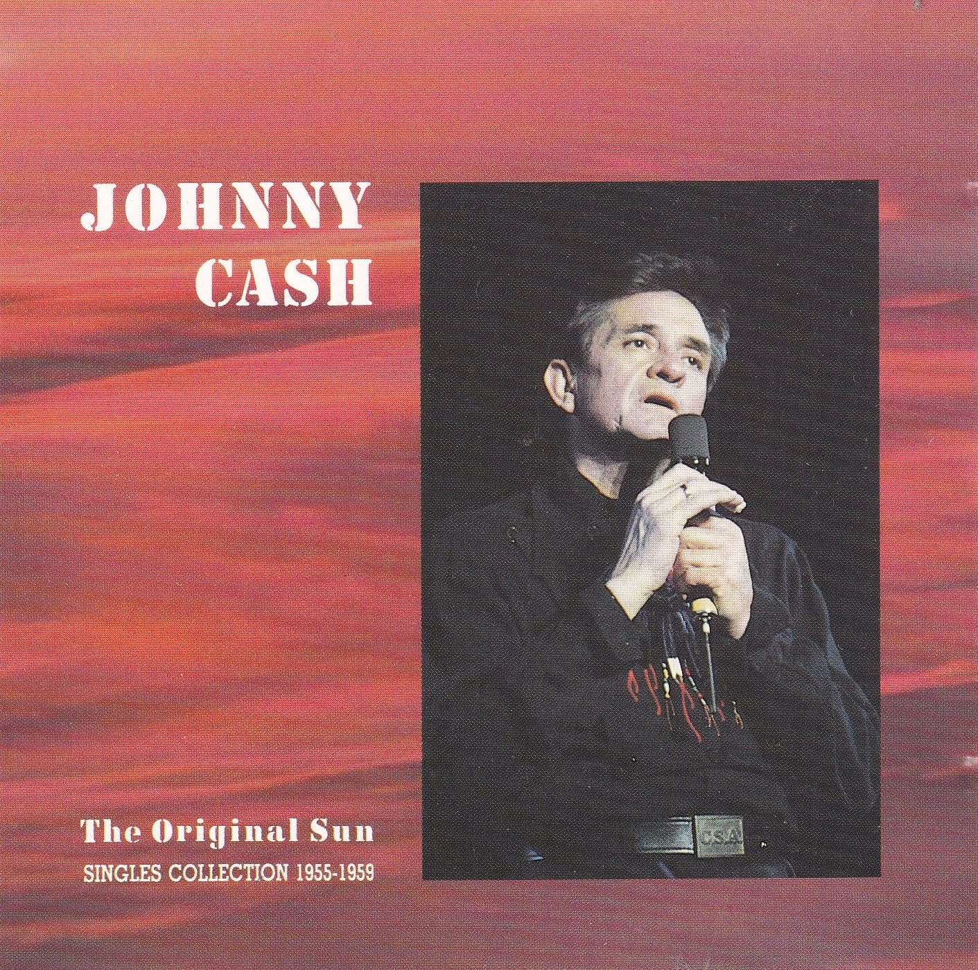 The Original Sun: Singles Collection 1955-1959 - Johnny Cash Music